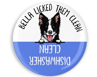 2.25" Pick Your Peeking Border Collie Personalized Dog Licked Them Clean Dishwasher Magnet