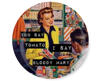 3.5" Vintage Retro Design Funny Quote Magnet You Say Tomato I Say Bloody Mary