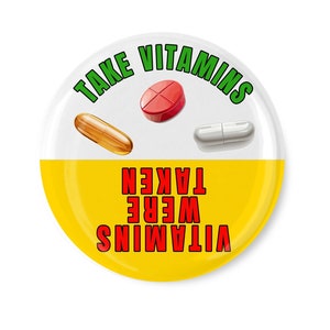 3.5&quot;  Fun Vitamin Reminder Magnet – Take Vitamins Were Taken, Perfect Health & Wellness Accessory for Home or Office
