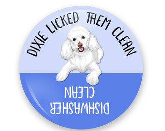 White Poodle Personalized Dishes Clean Dog Licked Them Clean Dishwasher Magnet 