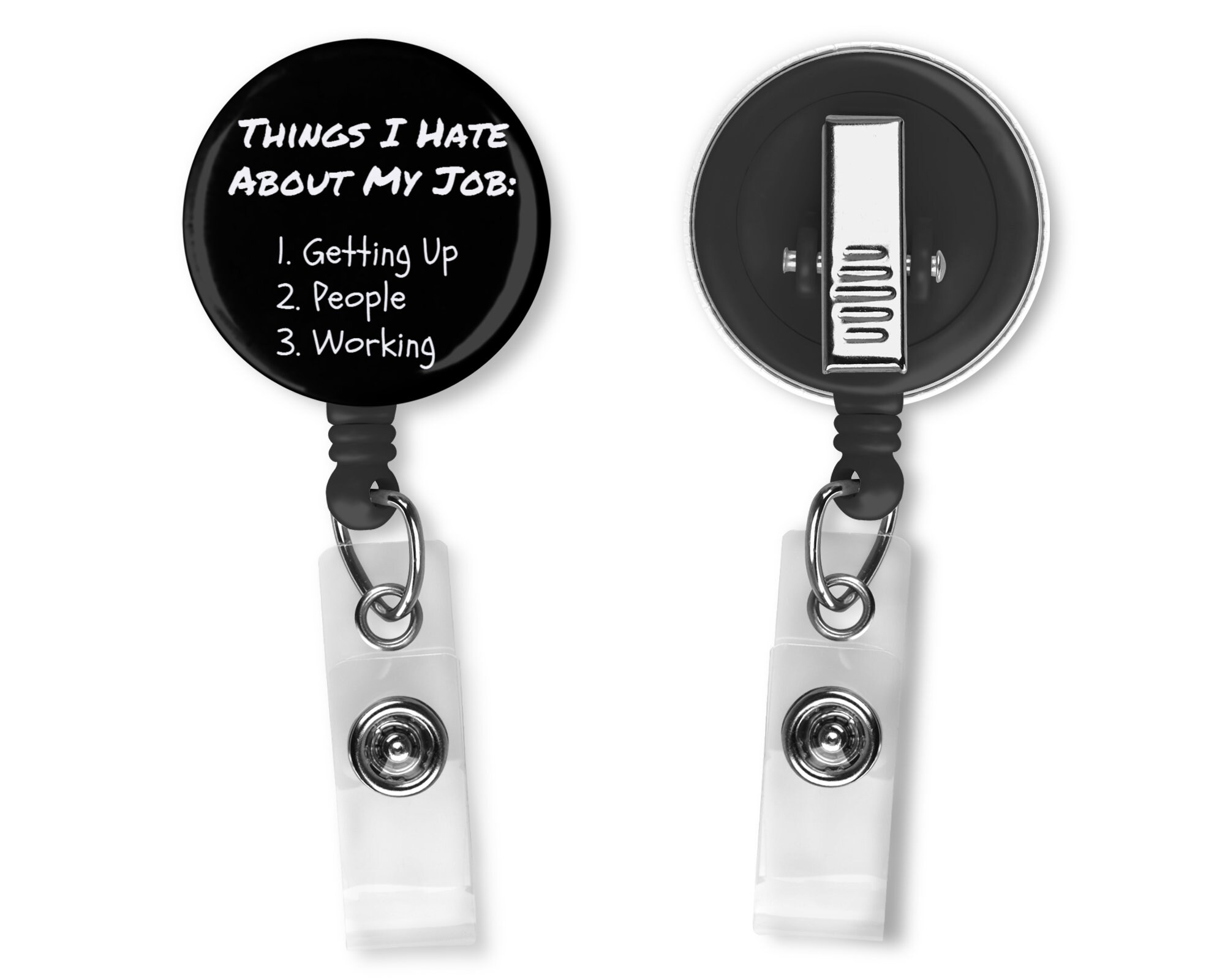 Things I Hate About My Job Funny Sarcastic Retractable Badge Reel