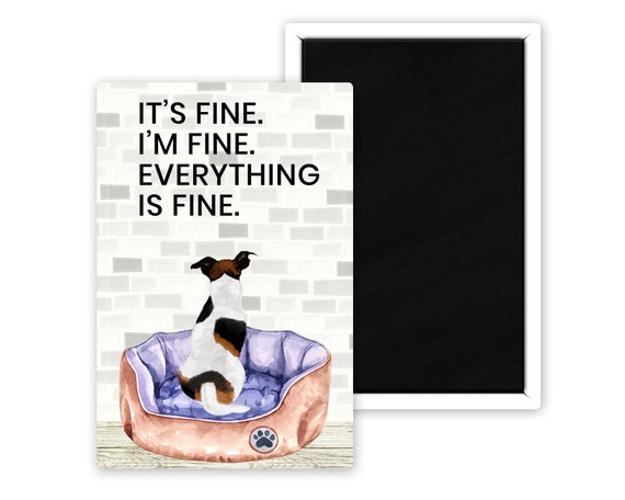 Stubborn Jack Russell Terrier It s Fine I m Fine Everything is
