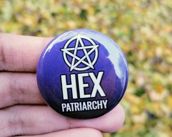 Feminist button, riot Grrrl, punk, hex patriarchy, witch