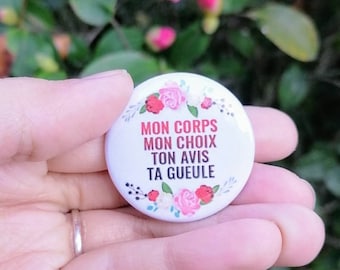 Feminist badge: My body, my choice