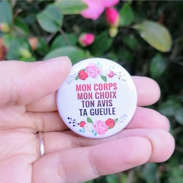 Badge feministe mon corps mon choix