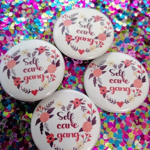 Self care gang button mental health, self love image 1
