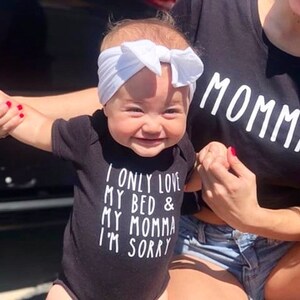 Mommy And Me Shirts | I Only Love My Momma Shirt | I&#39;m Sorry Shirt | Mommy And Me