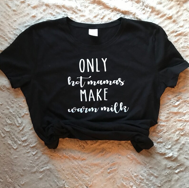 Download Breastfeeding Shirt Only Hot Mamas Make Warm Milk Mom | Etsy
