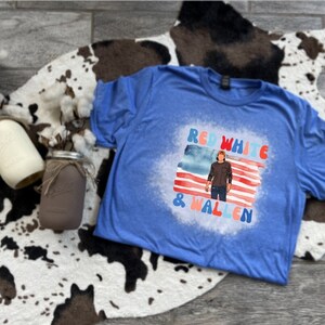 Red White and Wallen Shirt | Morgan Wallen Shirt | 4th of July Shirt | Labor Day Shirt | American Flag Shirt | Memorial Day Shirt | USA Shir