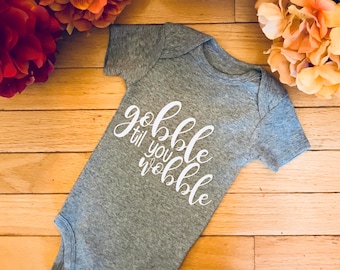 Gobble til you wobble baby bodysuit, Thanksgiving bodysuit, Thanksgiving baby gift, baby shower gift, baby announcement