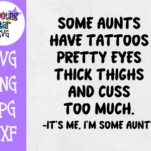 Sommige tantes SVG-cussing en tatoeages-grappige SVG-tante SVG