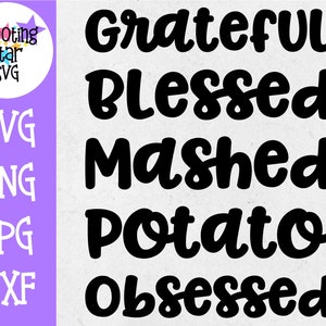 Grateful Blessed Mashed Potato Obsessed - Día de Acción de Gracias SVG
