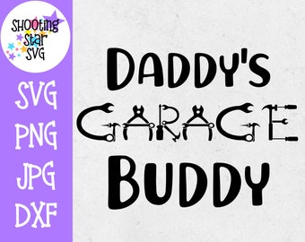 Daddy's Garage Buddy SVG - Father's Day SVG