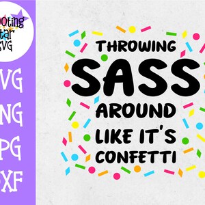 Het gooien van Sass rond zoals het is confetti SVG-Sassy SVG