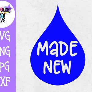 Made New SVG- Baptism SVG - Religious SVG