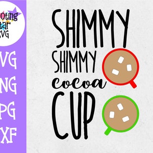Shimmy Shimmy Cocoa Cup - Christmas SVG