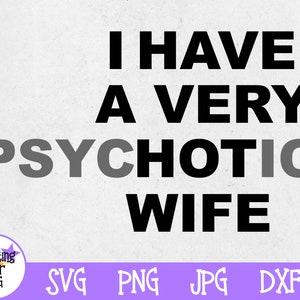 Tengo una esposa muy caliente SVG - SVG divertido