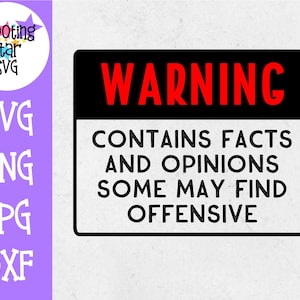 Puede incluir: Un cartel de advertencia en blanco y negro con texto rojo que dice "ADVERTENCIA" y "CONTIENE HECHOS Y OPINIONES QUE ALGUNOS PUEDEN ENCONTRAR OFENSIVOS".