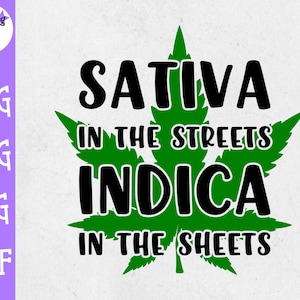Sativa en las calles Indica en las hojas svg - Weed SVG - Marihuana SVG - Rolling Tray SVG