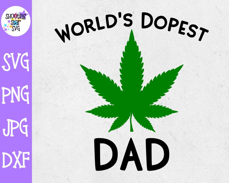 Download World's Dopest Dad svg Weed SVG Marijuana SVG | Etsy