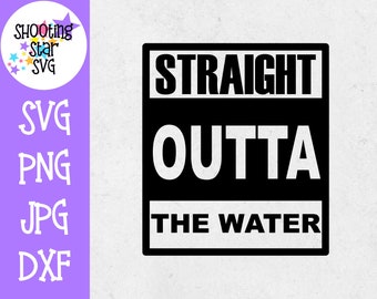 Straight Outta the Water SVG - Bautismo SVG - SVG Religioso