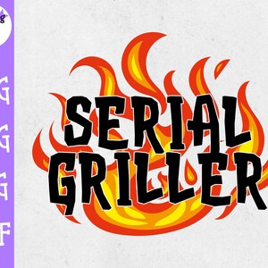 Puede incluir: Un diseño gráfico negro y amarillo con el texto "SERIAL GRILLER" en negrita. El texto se encuentra sobre un fondo de llamas estilizadas.