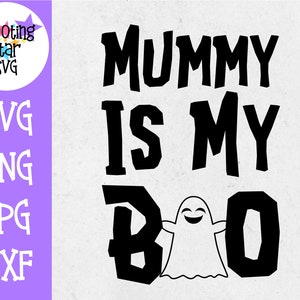 Mummy is my boo SVG - Little Kid SVG - Halloween SVG