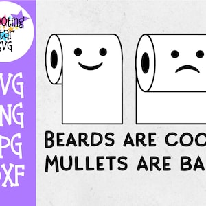 Beards are Cool Mullets are Bad SVG - Funny Bathroom Sign