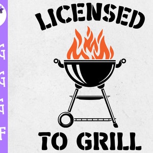 May include: Black and white graphic design of a grill with flames and the text "LICENSED TO GRILL".