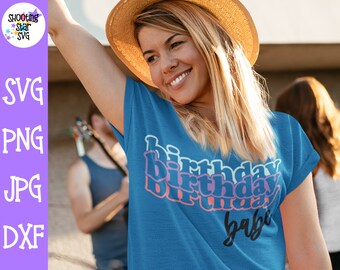 Birthday Babe Retro SVG - Camicia di compleanno Hippie - Testo impilato