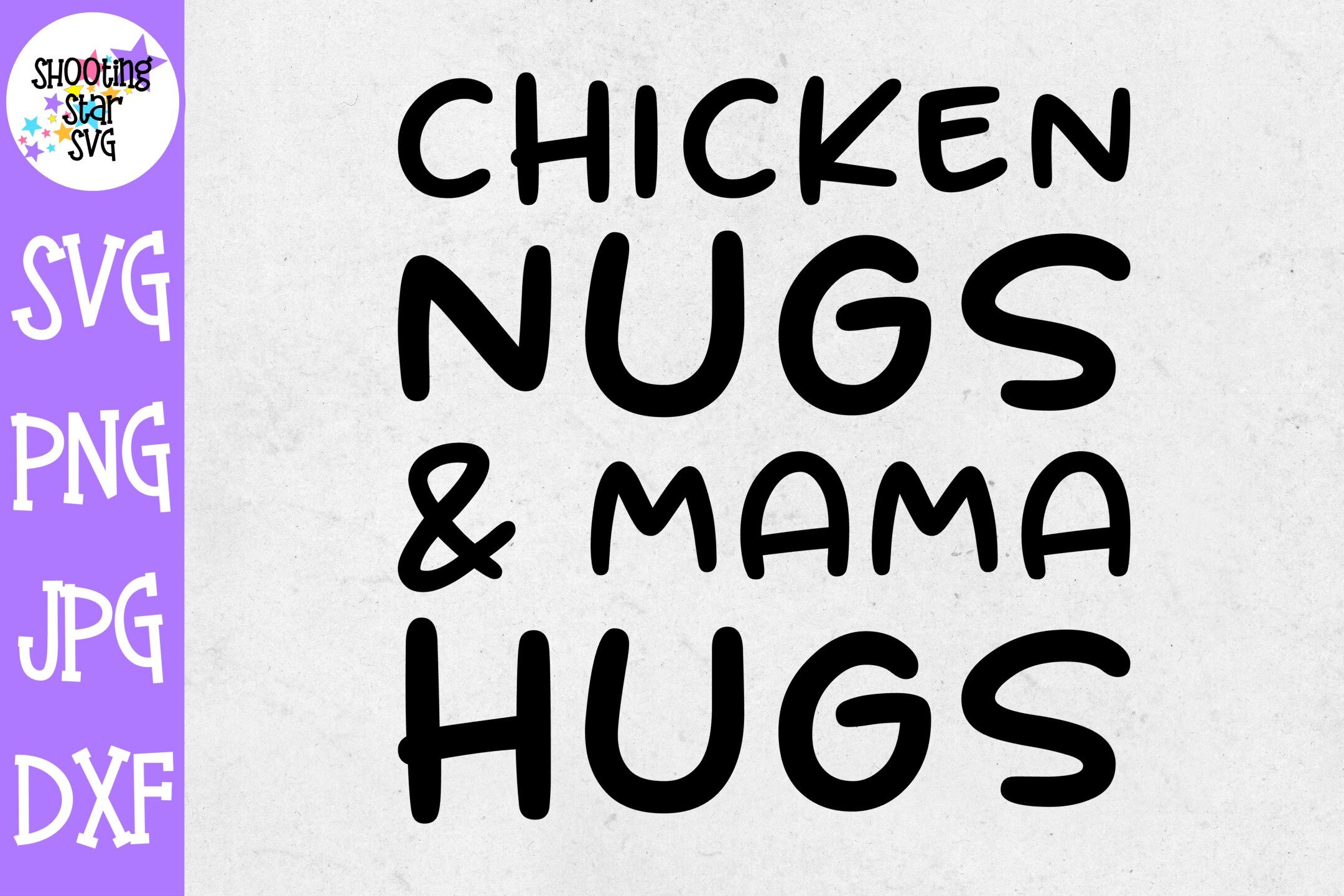 Chicken Nugs and Mama Hugs SVG Chicken Nugget SVG