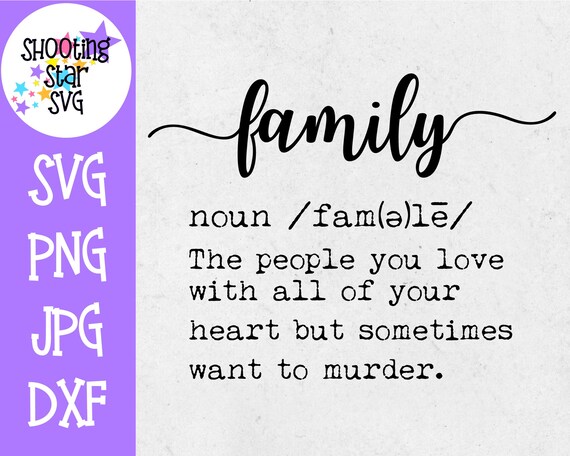Family Definition Svg Funny Family Definition Home Decor Etsy