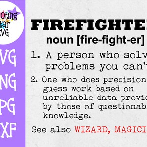 Definition of a Firefighter - Funny SVG - Firefighter SVG