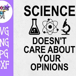 Wissenschaft kümmert sich nicht um Ihre Meinungen SVG - Wissenschaft SVG