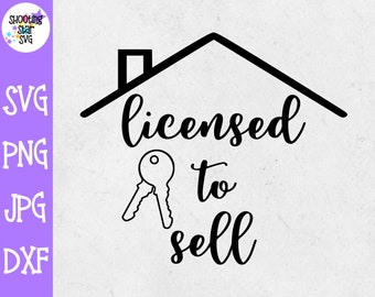 Realtor SVG - Licensed to Sell SVG - Real Estate SVG