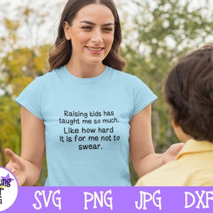 Aufziehen Kinder keine Schwören SVG - lustige Mama SVG