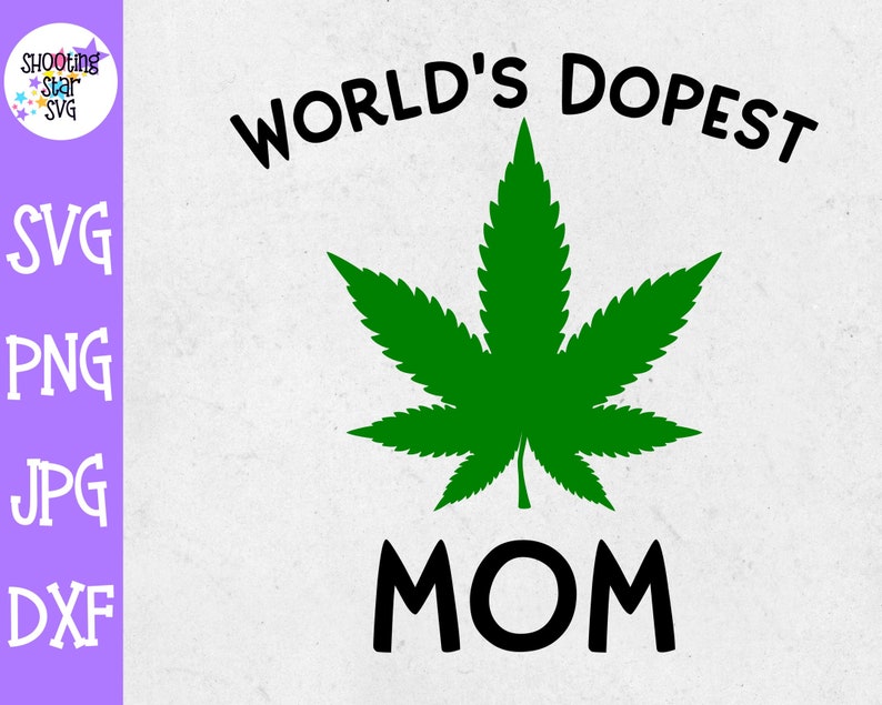 Download World's Dopest Mom svg Weed SVG Marijuana SVG | Etsy