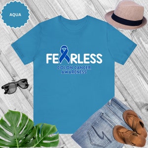 Colon Cancer, Colon Cancer Support, Fearless: Colon Cancer Awareness Unisex Shirts