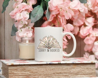 UV dtf mug wrap "Sorry I am booked". booklover gifts