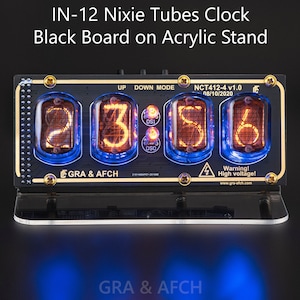Nixie Tube Clock IN-12 Acrylic Stand Sockets [Tubes Power Supply] [4 TUBES] Black Boards Boyfriend, Vintage, Glowing Clock, Gift, Steampunk