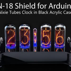 IN-18 Nixie Tubes Clock Shield for Arduino in Black Acrylic [TUBES OPTIONAL] Vintage, Glowing Clock, Gift, Steampunk