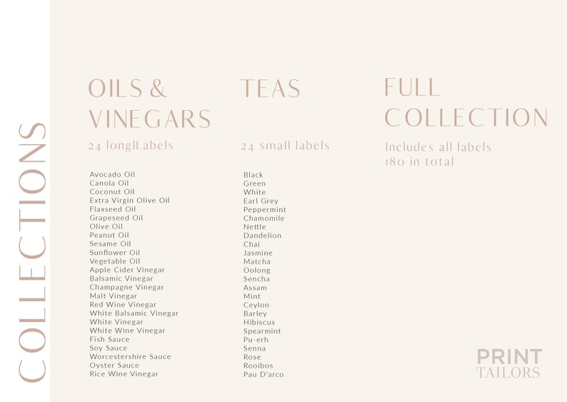 May include: A graphic design for a collection of 180 labels for oils, vinegars, and teas. The labels are divided into three categories: Oils & Vinegars (24 labels), Teas (24 labels), and Full Collection (180 labels). The graphic design features a minimalist aesthetic with a light beige background and brown text.
