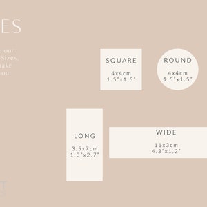May include: A beige graphic displaying size options. It features a square and a round shape, both 4x4cm (1.5"x1.5"), a long shape at 3.5x7cm (1.3"x2.7"), and a wide shape at 11x3cm (4.3"x1.2"). Text reads "SIZES".