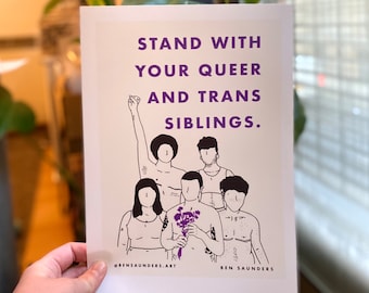 Stand With Your Queer and Trans Siblings | Transgender Art Print | Pride Line Art Illustration | Perfect Gift | Drawing People