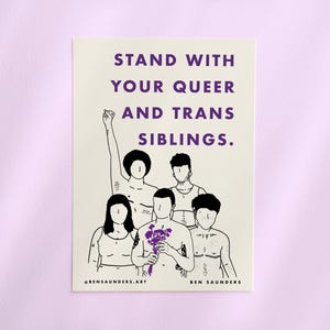 Stand With Your Queer and Trans Siblings | Transgender Art Print | Pride Line Art Illustration | Perfect Gift | Drawing People