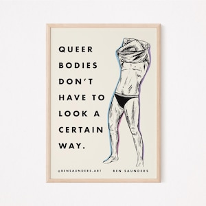 Queer Bodies Don’t Have to Look a Certain Way | Transgender Art Print | Pride Line Art Illustration | Perfect Gift | Drawing People