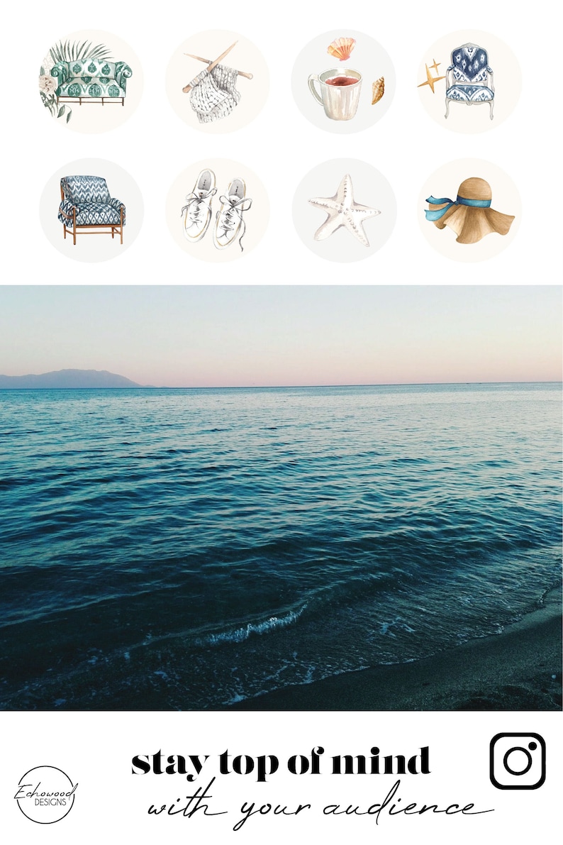 May include: A collage of nine Instagram story graphics featuring various illustrations, including a couch, knitting needles, a cup of tea, a chair, a pair of sneakers, a starfish, a hat, and an armchair. The text "stay top of mind with your audience" is written below the collage, along with an Instagram logo.
