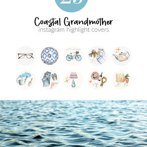 May include: A set of 25 watercolor illustrations for Instagram highlight covers with a coastal grandmother theme. The illustrations include a teapot, a bicycle, a hat, a watering can, a lamp, a book, and more.