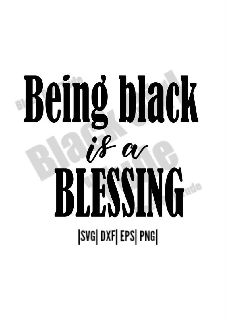 Download Being Black/ Cut File/ SVG/ DXF/ Silhouette/ Cricut/ Black | Etsy