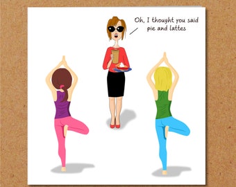 Funny BIRTHDAY CARD for Pilates and Yoga girl friends Mum Funny humorous amusing Down dog position. Greeting Card wife bestie BFF